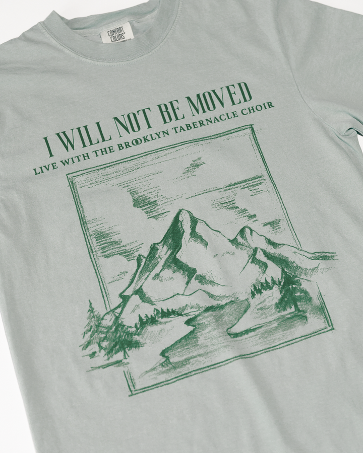 I Will Not Be Moved - T-Shirt