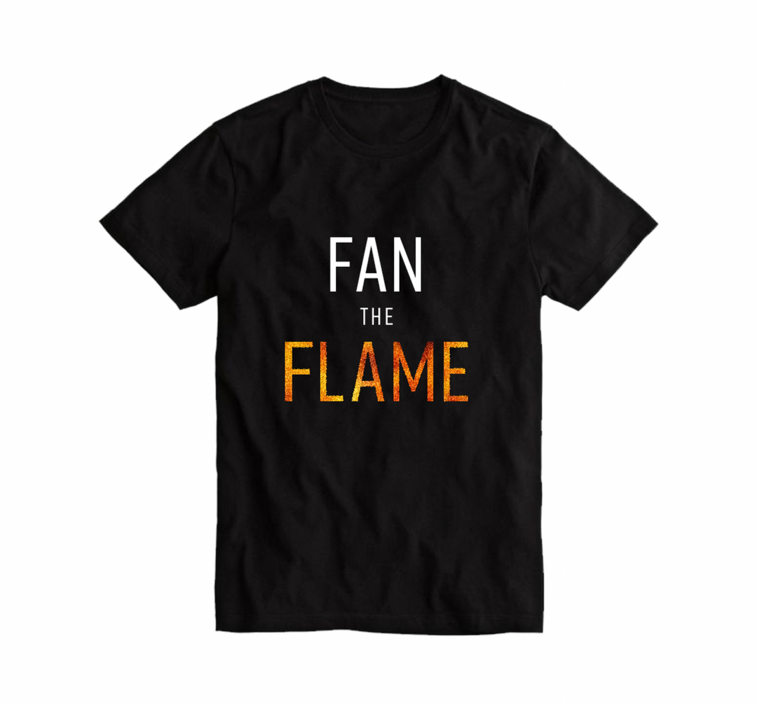 Fan The Flame - T-Shirt